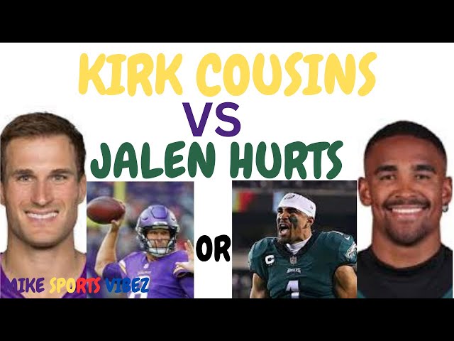 Hurts or Cousins: Which QB is Better? Quick Breakdown of Stats and Skills!